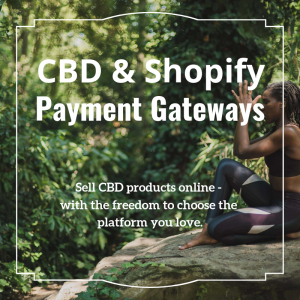 CBD Shopify Payment Gateways - content image