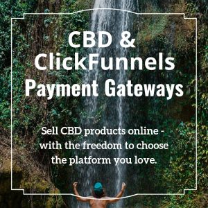 CBD ClickFunnels Payment Gateways - content image