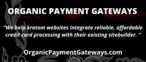 Kratom payment gateways by Organic Payment Gateways