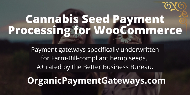 WooCommerce Payment Gateways and Merchant Accounts For Cannabis Seeds. Infographic for Organic Payment Gateways.